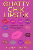 The Chatty Chik & Lipstik (eBook, ePUB) The Chatty Chik & Lipstik (eBook, ePUB)