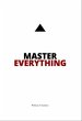 Master Everything (eBook, ePUB) - Bild 1