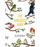 The Songbird Army (eBook, ePUB) The Songbird Army (eBook, ePUB)