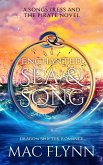 Enchanted Sea & Song: The Songstress and the Pirate Book 1 (Dragon Shifter Romance) (eBook, ePUB) Enchanted Sea & Song: The Songstress and the Pirate Book 1 (Dragon Shifter Romance) (eBook, ePUB)