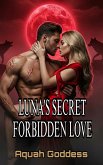 Luna's Secret Forbidden Love (eBook, ePUB)