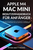 Apple M4 Mac Mini Benutzerhandbuch für Anfänger (eBook, ePUB)