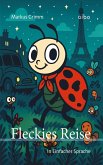 Fleckies Reise - In Einfacher Sprache (eBook, ePUB) Fleckies Reise - In Einfacher Sprache (eBook, ePUB)