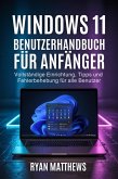 Windows 11 Benutzerhandbuch für Anfänger (eBook, ePUB)