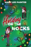 Holiday on the Rocks (eBook, ePUB) Holiday on the Rocks (eBook, ePUB)