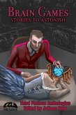 Brain Games: Stories to Astonish (Third Flatiron Anthologies, #9) (eBook, ePUB)