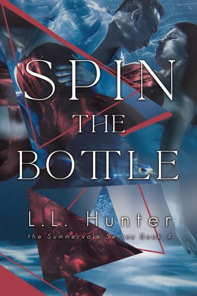 Spin the Bottle (The Summervale Series, #4) (eBook, ePUB) Spin the Bottle (The Summervale Series, #4) (eBook, ePUB)