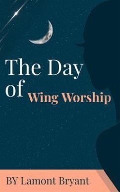 Cover The Day of Wing Worship (eBook, ePUB)