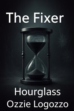 Cover The Fixer: Hourglass (eBook, ePUB)
