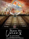 Know My Voice X Life...And It's Meaning What Makes Up Your Journey Compassion-Kindness-Mercy-Forgiveness (eBook, ePUB)