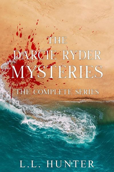 The Darcie Ryder Mysteries: The Complete Series (eBook, ePUB) The Darcie Ryder Mysteries: The Complete Series (eBook, ePUB)