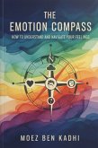 The Emotion Compass (eBook, ePUB) The Emotion Compass (eBook, ePUB)