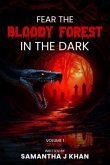 Fear The Bloody Forest In The Dark (eBook, ePUB)