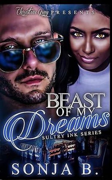Beast of My Dreams (Sultry Ink Series, #5) (eBook, ePUB) Beast of My Dreams (Sultry Ink Series, #5) (eBook, ePUB)