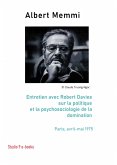 Albert Memmi (1920-2020) Entretien avec Robert Davies sur la politique et la psychosociologie de la domination (Entretiens avec Robert Davies, #1) (eBook, ePUB)