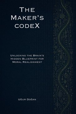 The Maker's Codex (eBook, ePUB) - Dogan, Ugur The Maker's Codex (eBook, ePUB) - Dogan, Ugur