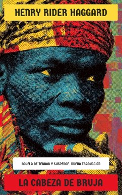 La Cabeza de Bruja (eBook, ePUB) - Haggard, Henry Rider