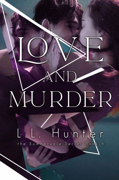 Love and Murder (The Summervale Series, #6) (eBook, ePUB) Love and Murder (The Summervale Series, #6) (eBook, ePUB)