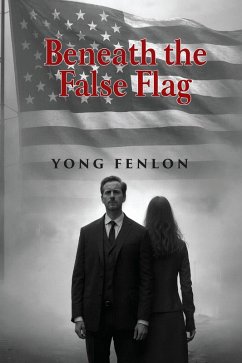 BENEATH the FALSE FLAG (eBook, ePUB) Cover BENEATH the FALSE FLAG (eBook, ePUB)