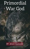 Primordial War God (eBook, ePUB)
