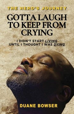 Cover Gotta Laugh To Keep From Crying (eBook, ePUB)