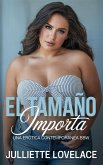 El Tamaño Importa: Una Erótica Contemporánea BBW (eBook, ePUB)