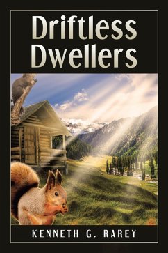 Driftless Dwellers (eBook, ePUB) - Rarey, Kenneth G.