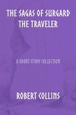 The Sagas of Surgard the Traveler (eBook, ePUB) The Sagas of Surgard the Traveler (eBook, ePUB)