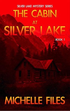 Cover The Cabin at Silver Lake (Silver Lake Mystery Series, #1) (eBook, ePUB)