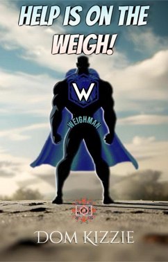Help is on the Weigh! (eBook, ePUB) - Kizzie, Dom