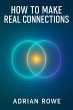 How To Make Real Connections (How To... - Bild 1