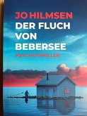Der Fluch von Bebersee (eBook, ePUB)