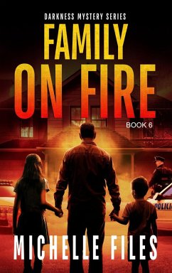 Cover Family on Fire (Darkness Mystery Series, #6) (eBook, ePUB)