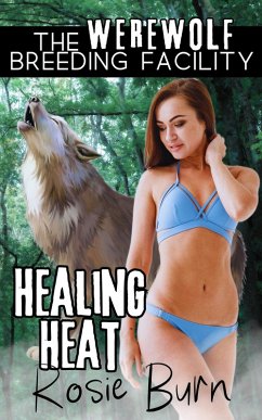 Cover Healing Heat (Werewolf Breeding Facility) (eBook, ePUB)