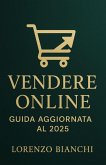 Vendere Online: Guida Aggiornata al 2025 (eBook, ePUB) Vendere Online: Guida Aggiornata al 2025 (eBook, ePUB)
