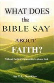 What Does the Bible Say about Faith (eBook, ePUB)