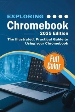 Exploring Chromebook - 2025 Edition (eBook, ePUB) - Wilson, Kevin