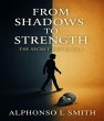 From Shadows To Strength (eBook, ePUB) - Bild 1