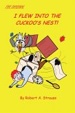 I Flew into the Cuckoo's Nest! (eBook, ePUB)