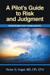 A Pilot's Guide to Risk and Judgment... - Bild 1