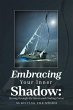 Embracing Your Inner Shadow: Moving... - Bild 1