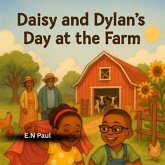 Daisy and Dylan's Day at the Farm for kids (eBook, ePUB) Daisy and Dylan's Day at the Farm for kids (eBook, ePUB)