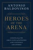 HEROES OF THE AR ENA (eBook, ePUB) HEROES OF THE AR ENA (eBook, ePUB)