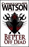 Better Off Dead, Lightning Chuck 2 (eBook, ePUB) Better Off Dead, Lightning Chuck 2 (eBook, ePUB)