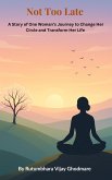 Not Too Late (eBook, ePUB) Not Too Late (eBook, ePUB)