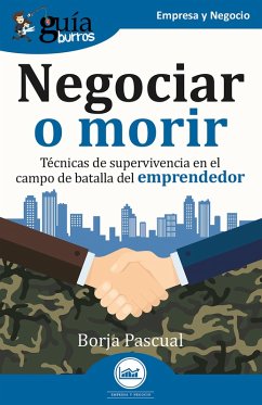 GuíaBurros: Negociar o morir (eBook, ePUB) - Pascual, Borja