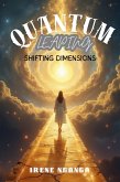 Quantum Leaping : Shifting Dimensions (eBook, ePUB) Quantum Leaping : Shifting Dimensions (eBook, ePUB)