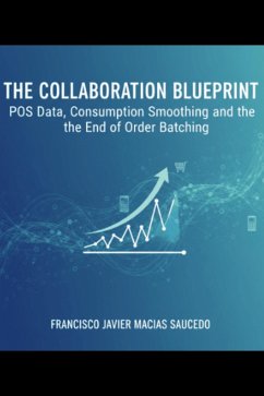 Cover The Collaboration Blueprint: POS Data, Consumption Smoothing, and the End of Order Batching (eBook, ePUB)
