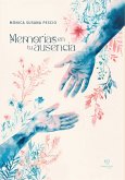 Memorias en tu ausencia (eBook, ePUB)