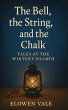 The Bell, the String and the Chalk... - Bild 1